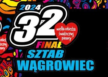 Logo 32. finału Wielkiej Orkiestry Świątecznej Pomocy i napis Sztab Wągrowiec